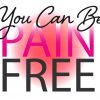 You Can Be Pain Free